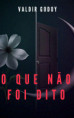 O que não foi dito