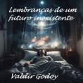 Lembranças de um futuro inexistente